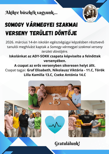 Somogy vármegyei szakmai verseny területi döntője 2026. március 14-én iskolán egészségügyi képzésben résztvevő tanulói meghívást kapta a Somogy vármegyei szakmai verseny területi döntőjére. Iskolá (1).png